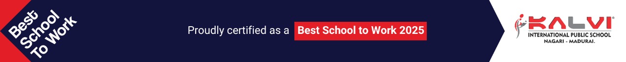 Best School to Work 2025 - Kalvi International Public School